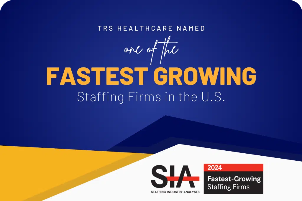 TRS Healthcare Among Fastest-Growing Staffing Firms in 2024 TRS Healthcare named one of the fastest-growing staffing firms in the U.S. graphic with SIA logo.